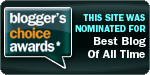 My site was nominated for Best Blog of All Time!