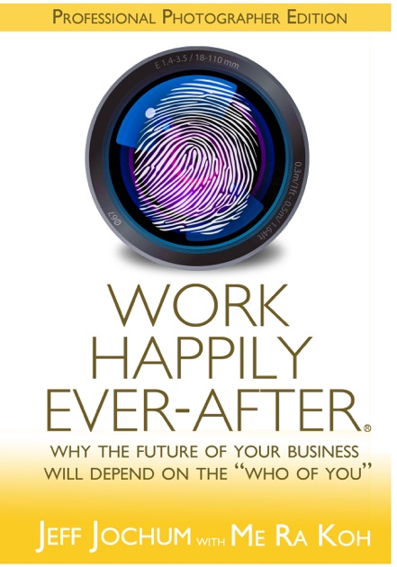 Work Happily Ever After by Jeff Jochum with Me Ra Koh